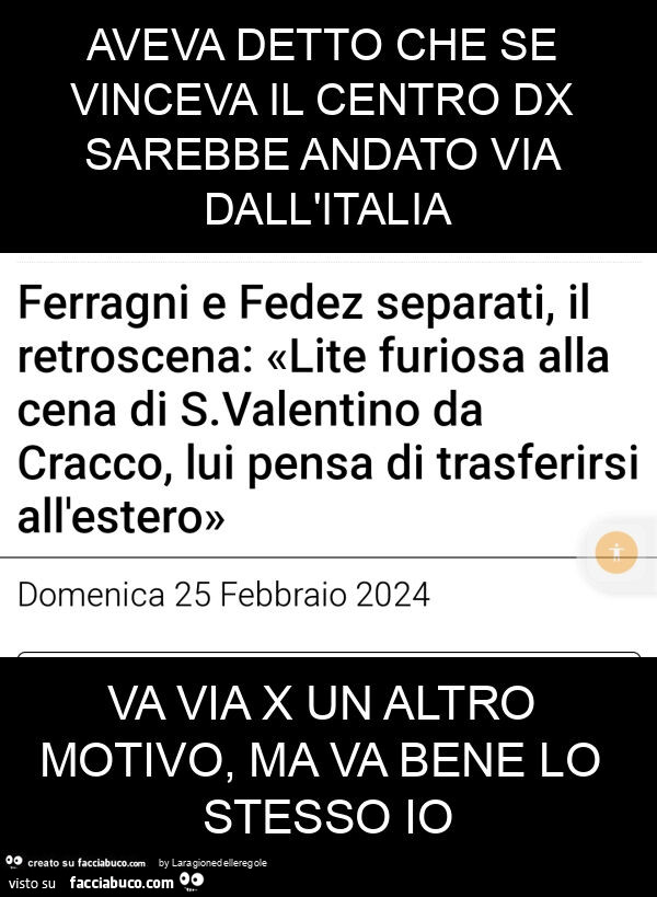 Aveva Detto Che Se Vinceva Il Centro Dx Sarebbe Andato Via Dall Italia