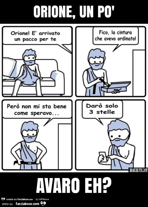 Orione, un po' avaro eh?