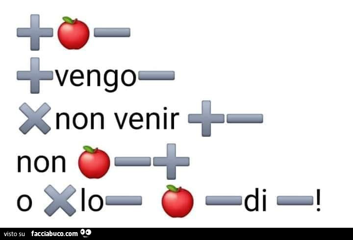 Più melo meno più vengo meno