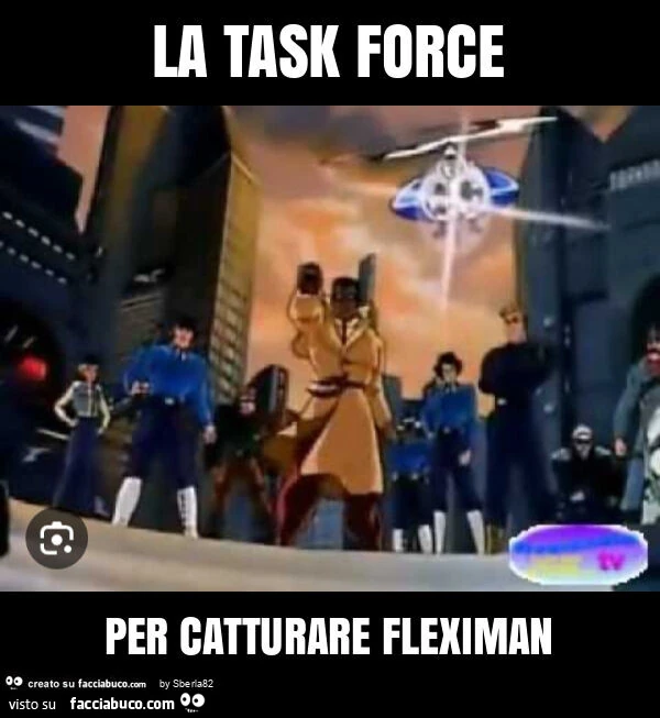 La task force per catturare fleximan