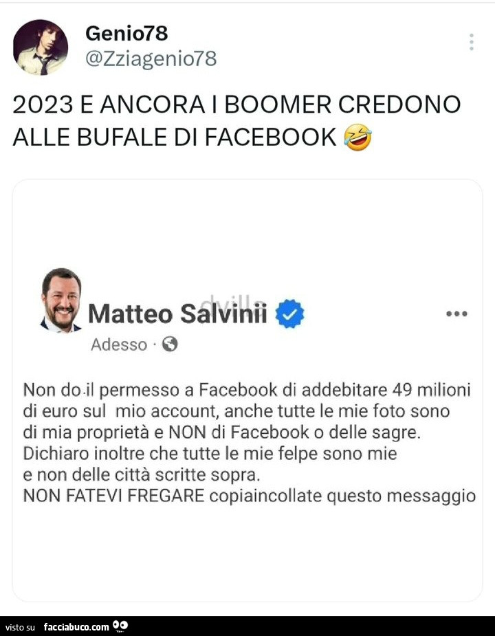 2023 e ancora i boomer credono alle bufale di facebook. Matteo Salvini: non do il permesso a facebook di addebitare 49 milioni di euro sul mio account