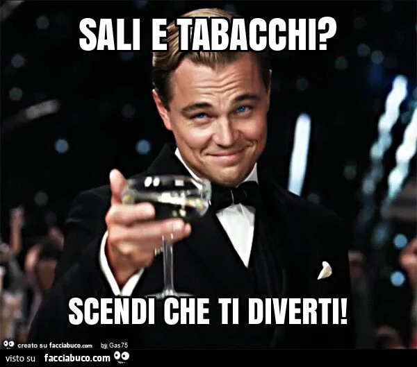 Sali e tabacchi? Scendi che ti diverti