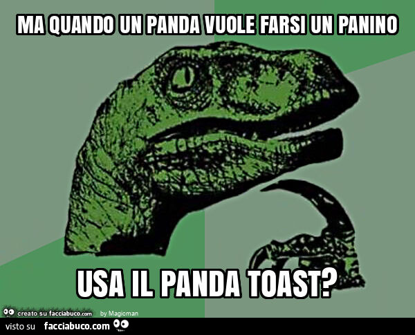 Ma quando un panda vuole farsi un panino usa il panda toast?