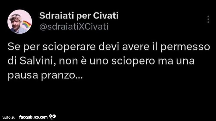 Se per scioperare devi avere il permesso di Salvini, non è uno sciopero ma una pausa pranzo