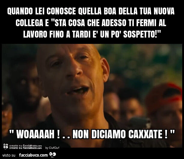 Quando lei conosce quella boa della tua nuova collega e "sta cosa che adesso ti fermi al lavoro fino a tardi è un po' sospetto! "