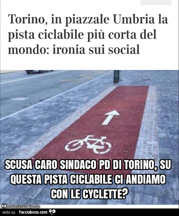 Scusa caro sindaco pd di torino, su questa pista ciclabile ci andiamo con le cyclette?