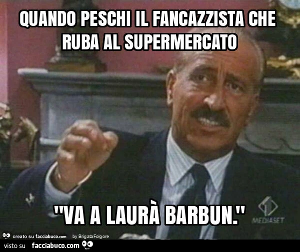 Quando peschi il fancazzista che ruba al supermercato "va a laurà barbun. "