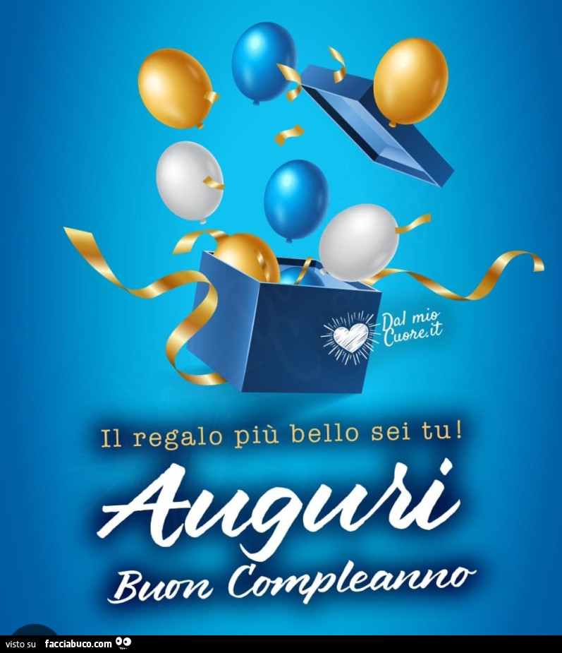 Il regalo più bello sei tu! Auguri, buon compleanno