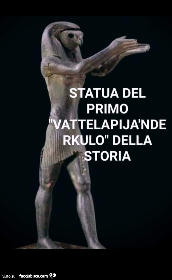 Statua del primo vattelapijanderkulo della storia
