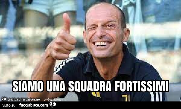 Siamo una squadra fortissimi
