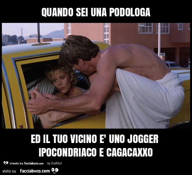 Quando sei una podologa ed il tuo vicino รจ uno jogger ipocondriaco e cagacaxxo