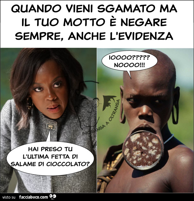 Quando vieni sgamato