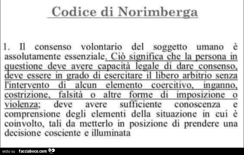 Codice di norimberga. Il consenso volontario del soggetto umano è assolutamente essenziale