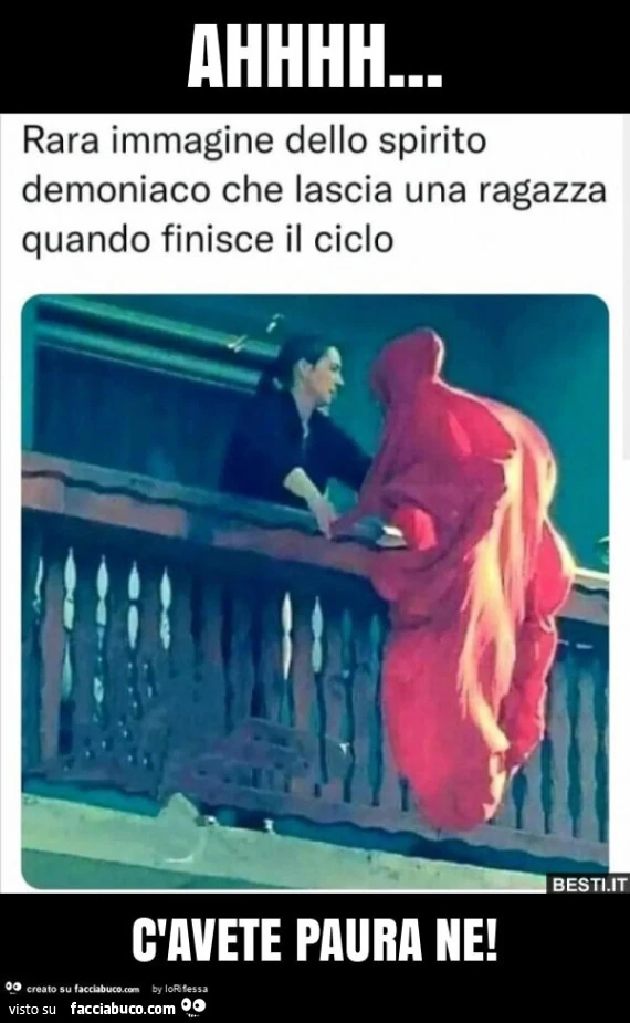 Ahhhh&hellip; c'avete paura ne
