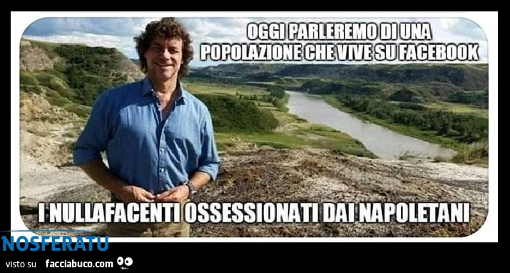 Nullafacenti ossessionati dai napoletani