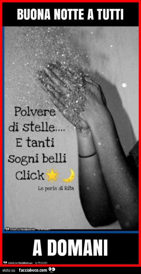 Buona notte a tutti a domani
