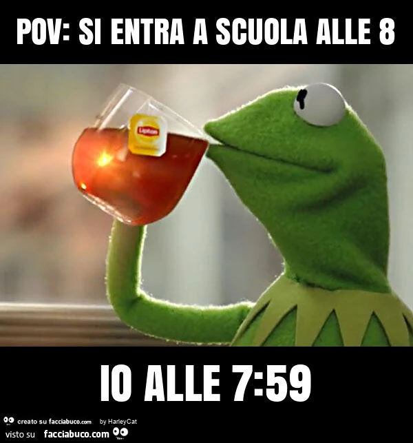 Pov: si entra a scuola alle 8 io alle 7: 59