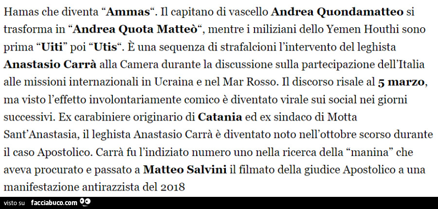 Hamas che diventa ammas. Il capitano di vascello andrea quondamatteo si trasforma in andrea quota matteò