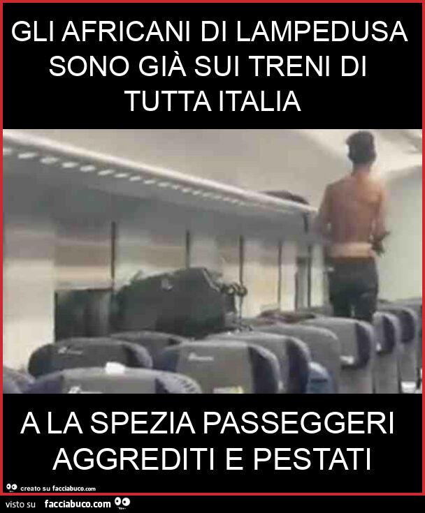 Gli africani di lampedusa sono già sui treni di tutta italia a la spezia passeggeri aggrediti e pestati