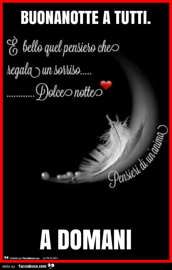 Buonanotte a tutti. A domani