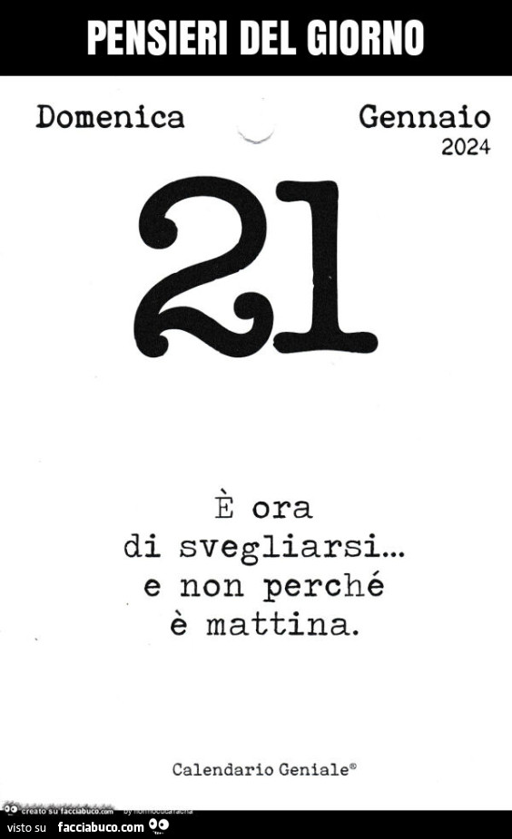 Pensieri del giorno: è ora di svegliarsi… e non perché è mattina