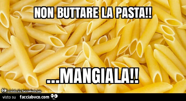 Non buttare la pasta! &hellip; Mangiala