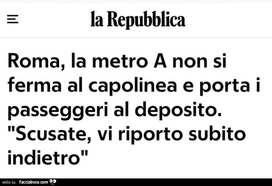 Roma, la metro a non si ferma al capolinea e porta i passeggeri al deposito. Scusate, vi riporto subito indietro