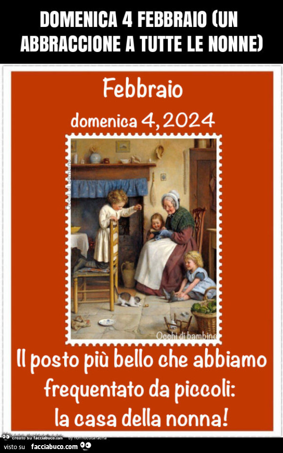 Domenica 4 febbraio (un abbraccione a tutte le nonne)