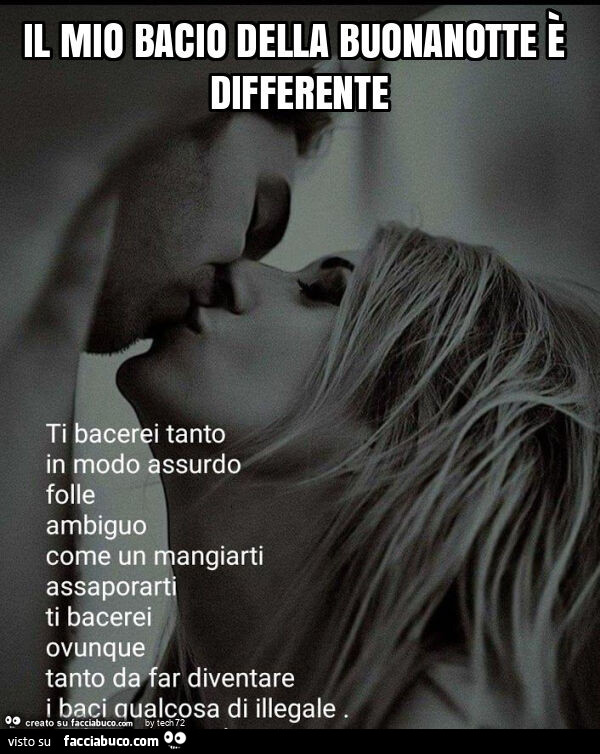 Il mio bacio della buonanotte è differente
