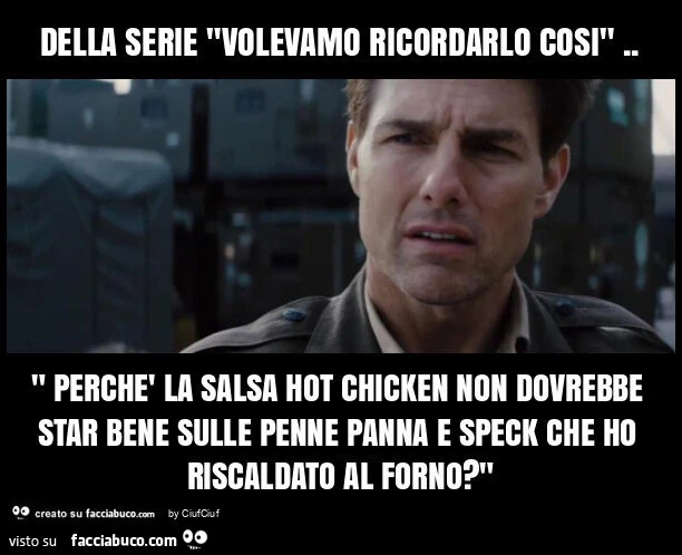 Della serie "volevamo ricordarlo cosi". " Perchè la salsa hot chicken non dovrebbe star bene sulle penne panna e speck che ho riscaldato al forno? "