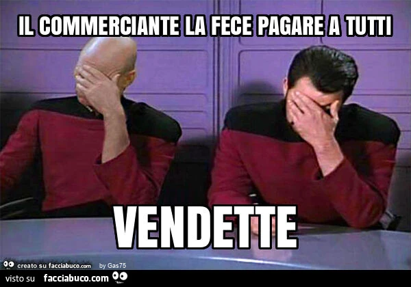 Il commerciante la fece pagare a tutti vendette