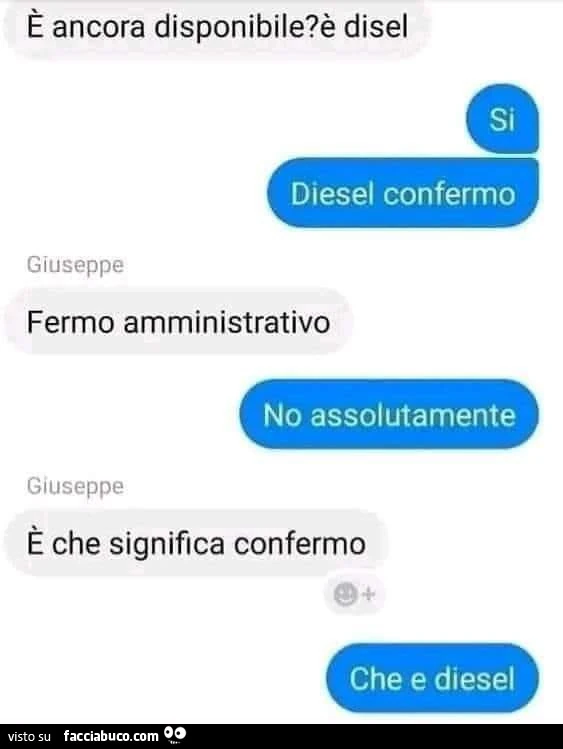 È ancora disponibile? È Disel. Si diesel confermo. Fermo amministrativo. No assolutamente. E che significa confermo. Che e diesel