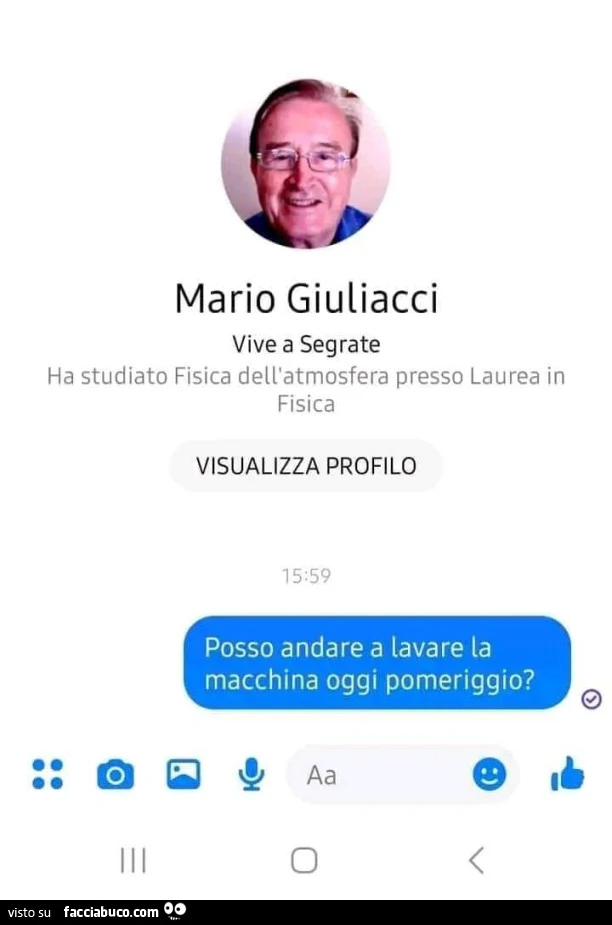 Mario Giuliacci. Posso andare a lavare la macchina oggi pomeriggio?