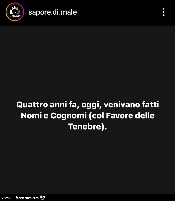 Quattro anni fa, oggi, venivano fatti nomi e cognomi col favore delle tenebre