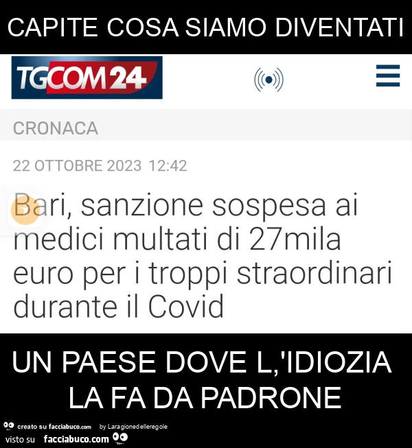 Capite cosa siamo diventati un paese dove l, 'idiozia la fa da padrone