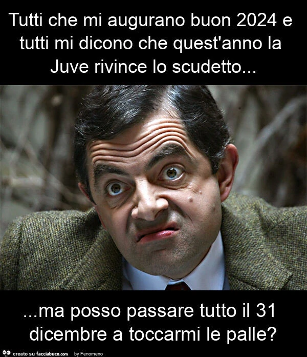 Tutti che mi augurano buon 2024 e tutti mi dicono che quest'anno la juve rivince lo scudetto&hellip; ma posso passare tutto il 31 dicembre a toccarmi le palle?