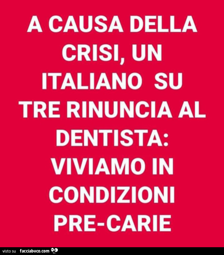 A causa della crisi, un italiano su tre rinuncia al dentista: viviamo in condizioni precarie