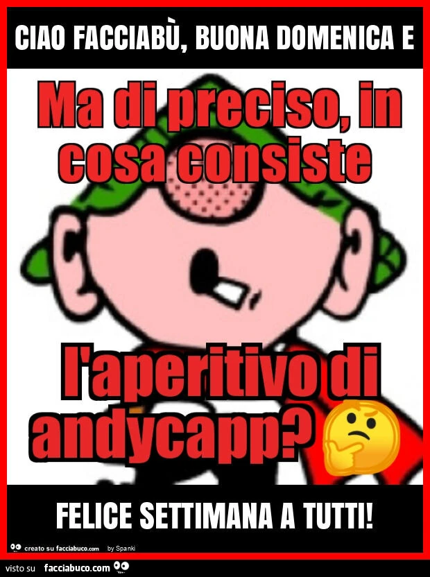 Ciao facciabù, buona domenica e felice settimana a tutti