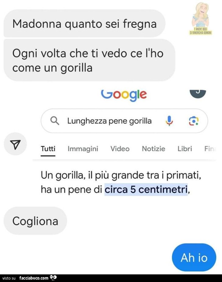 Madonna quanto sei fregna ogni volta che ti vedo ce l'ho come un gorilla