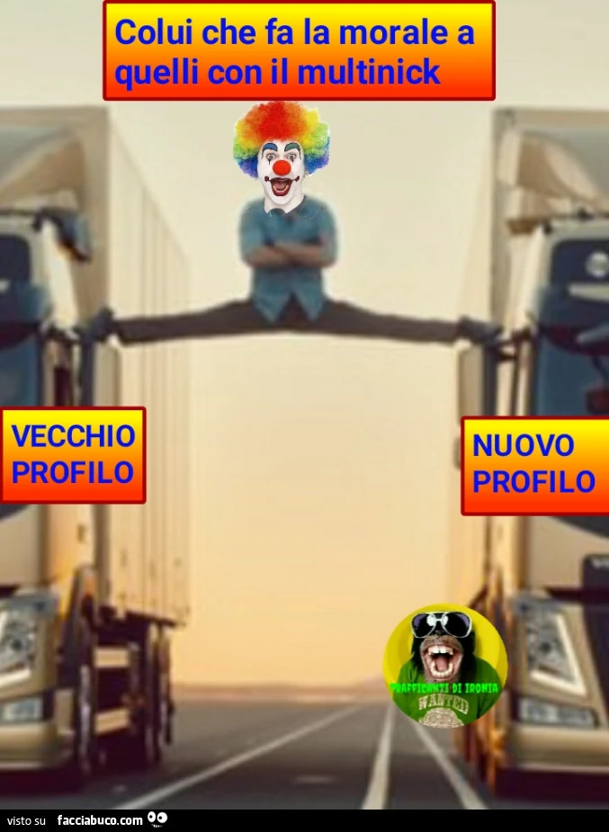 Colui che fa la morale a quelli con il multinick vecchio profilo
