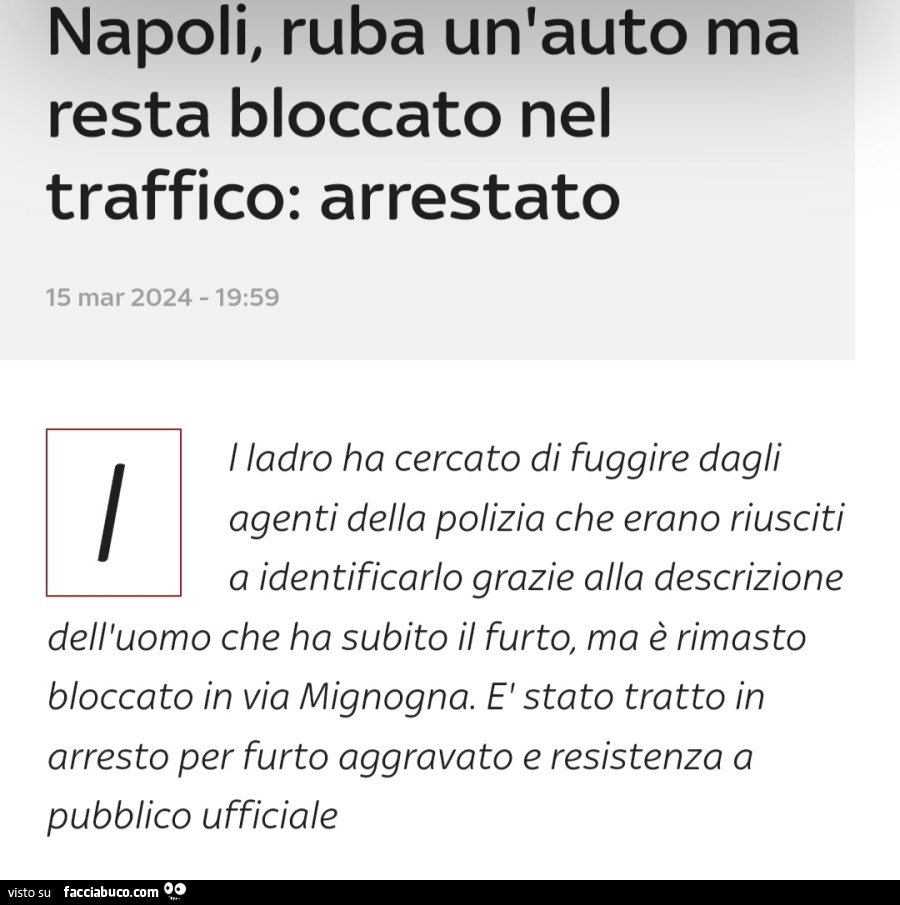 Napoli, ruba un'auto ma resta bloccato nel traffico: arrestato