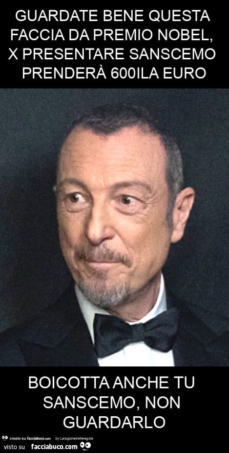 Guardate bene questa faccia da premio nobel, x presentare sanscemo prenderà 600ila euro boicotta anche tu sanscemo, non guardarlo