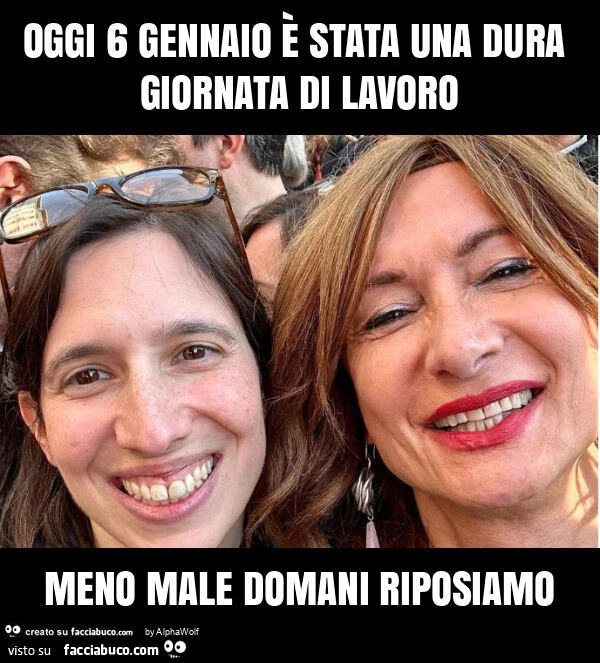 Oggi 6 gennaio è stata una dura giornata di lavoro meno male domani riposiamo