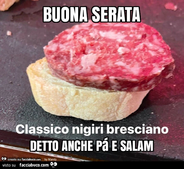 Buona serata detto anche pá e salam
