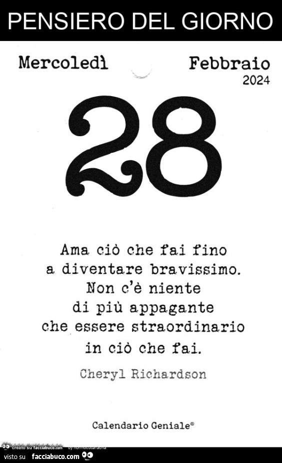 Pensiero del giorno. Ama ciò che fai fino a diventare bravissimo. Non c'è niente di più appagante che essere straordinario in ciò che fai. Cheryl Richardson