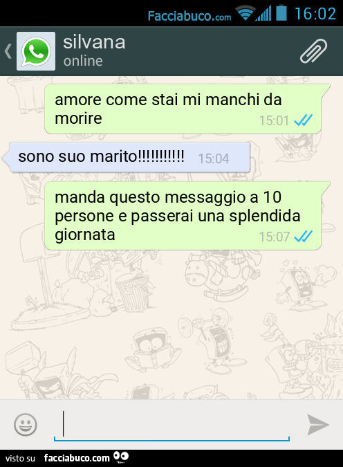 Amore come stai mi manchi da morire. Sono suo marito! Manda questo messaggio a 10 persone e passerai una splendida giornata