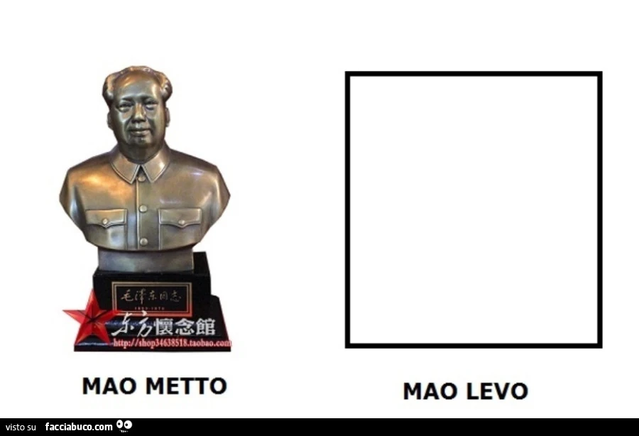 Mao metto. Mao levo