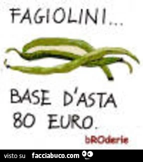 Fagiolini all'asta