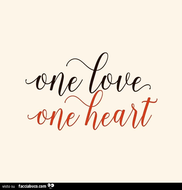 One love, one heart