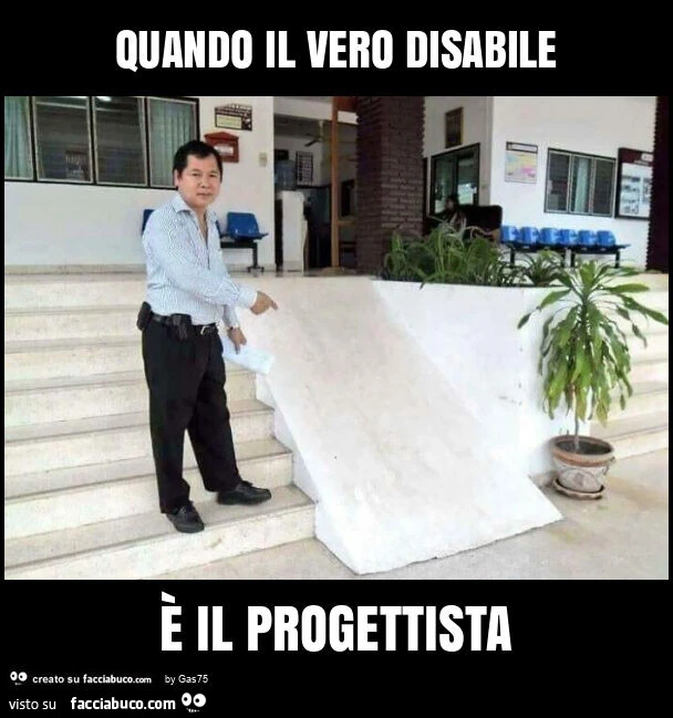 Quando il vero disabile è il progettista